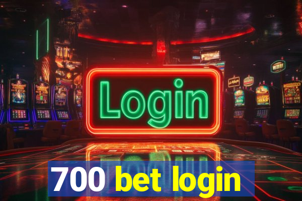 700 bet login